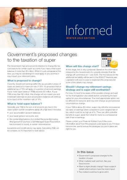 Informed Winter 2023 Edition - Government’s proposed changes 30% to the taxation of super